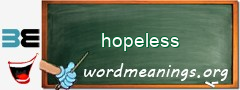 WordMeaning blackboard for hopeless